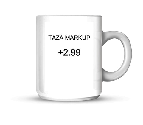 Taza markup +2.99
